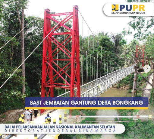 Ikonik!  Jembatan Gantung Bongkang Resmi Diserahkan BPJN Kalsel kepada Pemerintah Kabupaten Tabalong