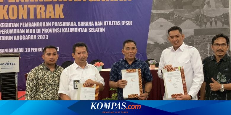 15 Perumahan Subsidi di Kalsel Dapat Bantuan PSU, Ini Daftarnya – Kompas.com – KOMPAS.com